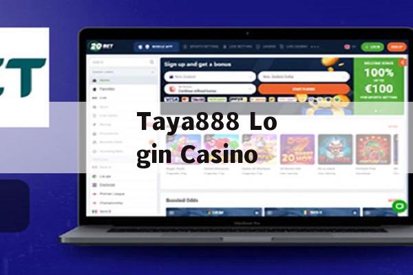 Taya888 Login Casino